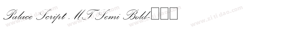 Palace Script MT Semi Bold字体转换